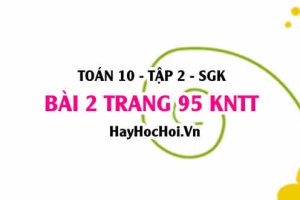 Bài 2 trang 95 Toán 10 tập 2 Kết nối tri thức
